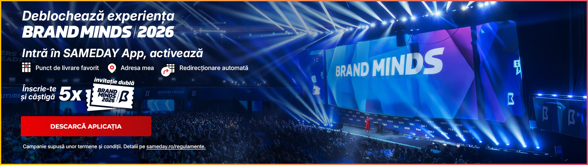 Brand Minds 2026 te așteaptă. Tu trebuie doar să faci 3 pași în SAMEDAY App.